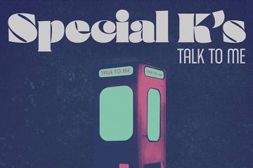 Special K's – Talk to Me