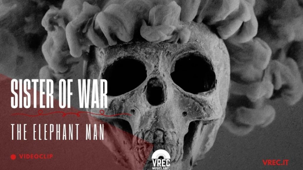 The Elephant Man – Sister of War The Elephant Man – Sister of War