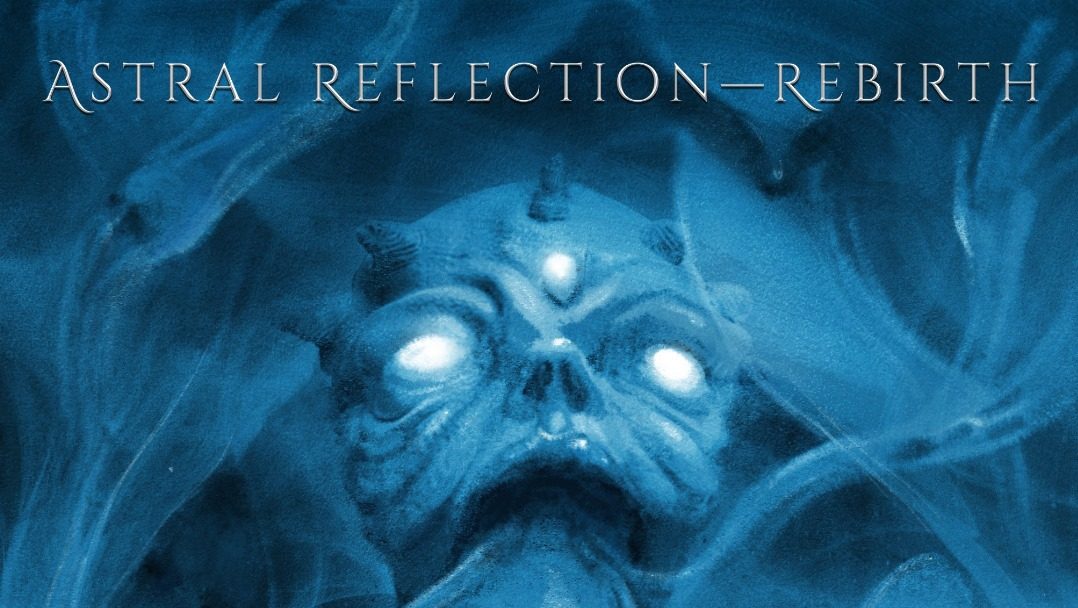 Apeiron Bound – Astral Reflection: Rebirth