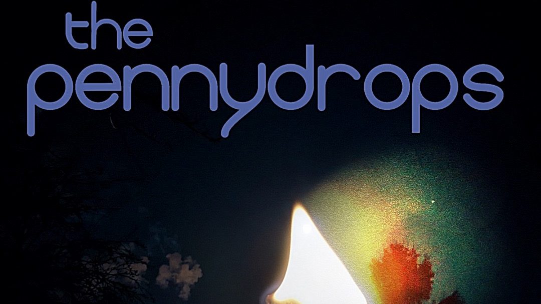 The Pennydrops – Nightblindness