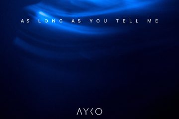AYKO – As Long As You Tell Me
