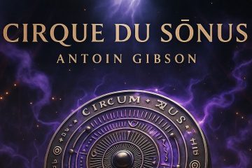 Antoin Gibson – Cirque du Sŏnus