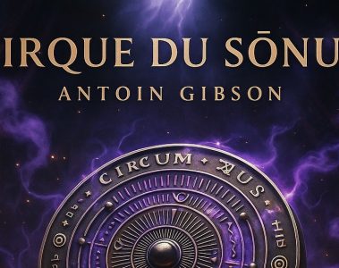 Antoin Gibson – Cirque du Sŏnus