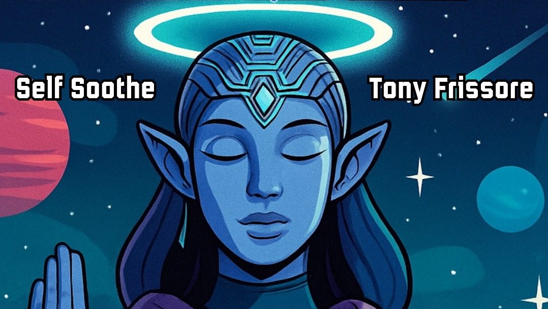 Tony Frissore - Self Soothe Single Review: A Meditative Lo-Fi Sanctuary Designed to Guide Breath, Calm, and Emotional Reset Tony Frissore - Self Soothe