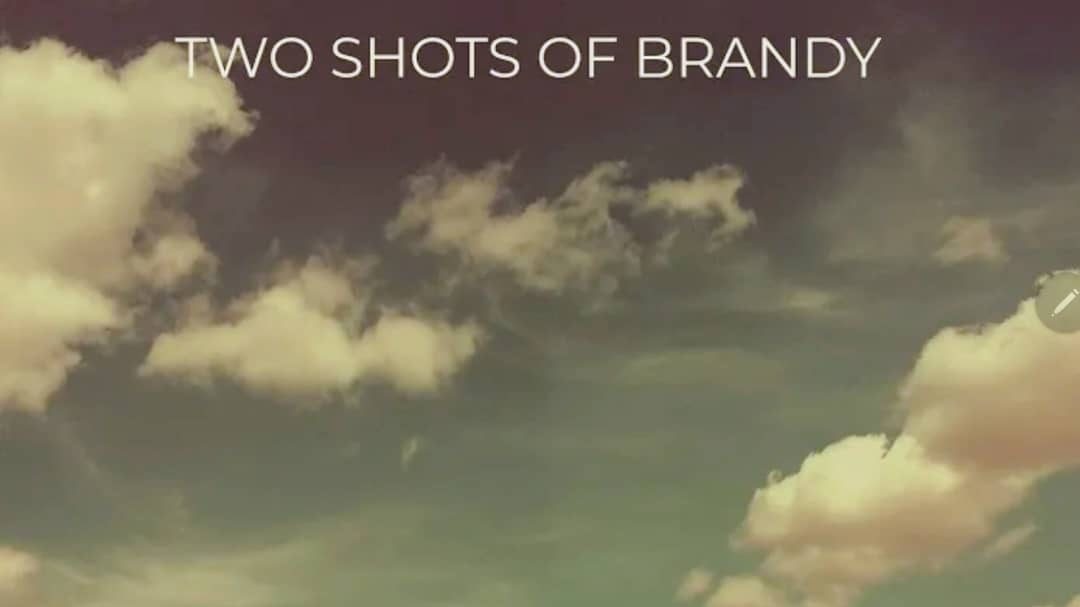 Crystal Blue – Two Shots Of Brandy