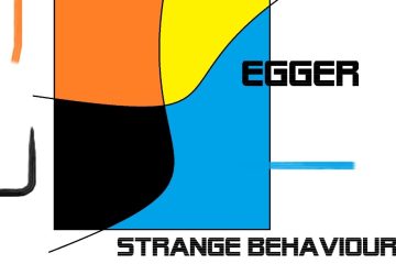 EGGER – Strange Behaviour