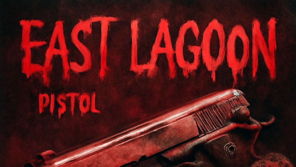 Pistol TMW – East Lagoon Single Review: A Bold AfroPop Tribute to Home, Resilience, and Identity Pistol TMW – East Lagoon