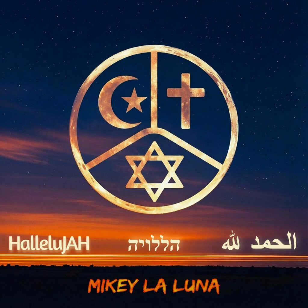 Mikey La Luna – Hallelujah • הללויה • الحمد لله