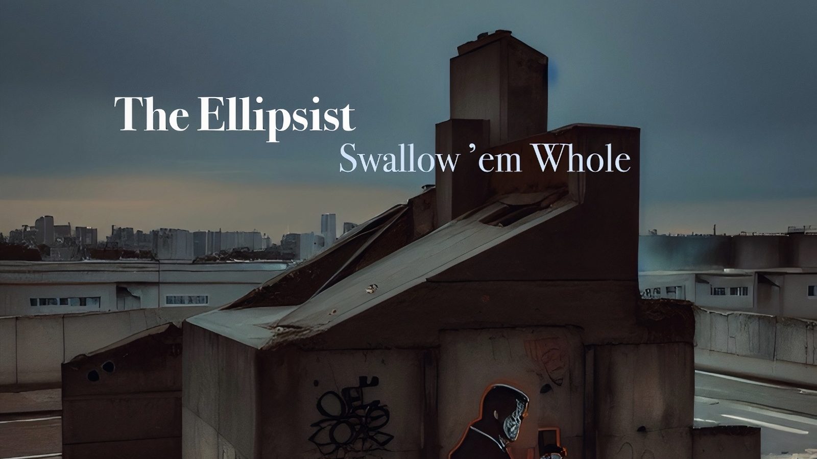 The Ellipsist – Swallow ’Em Whole Review The Ellipsist – Swallow ’Em Whole