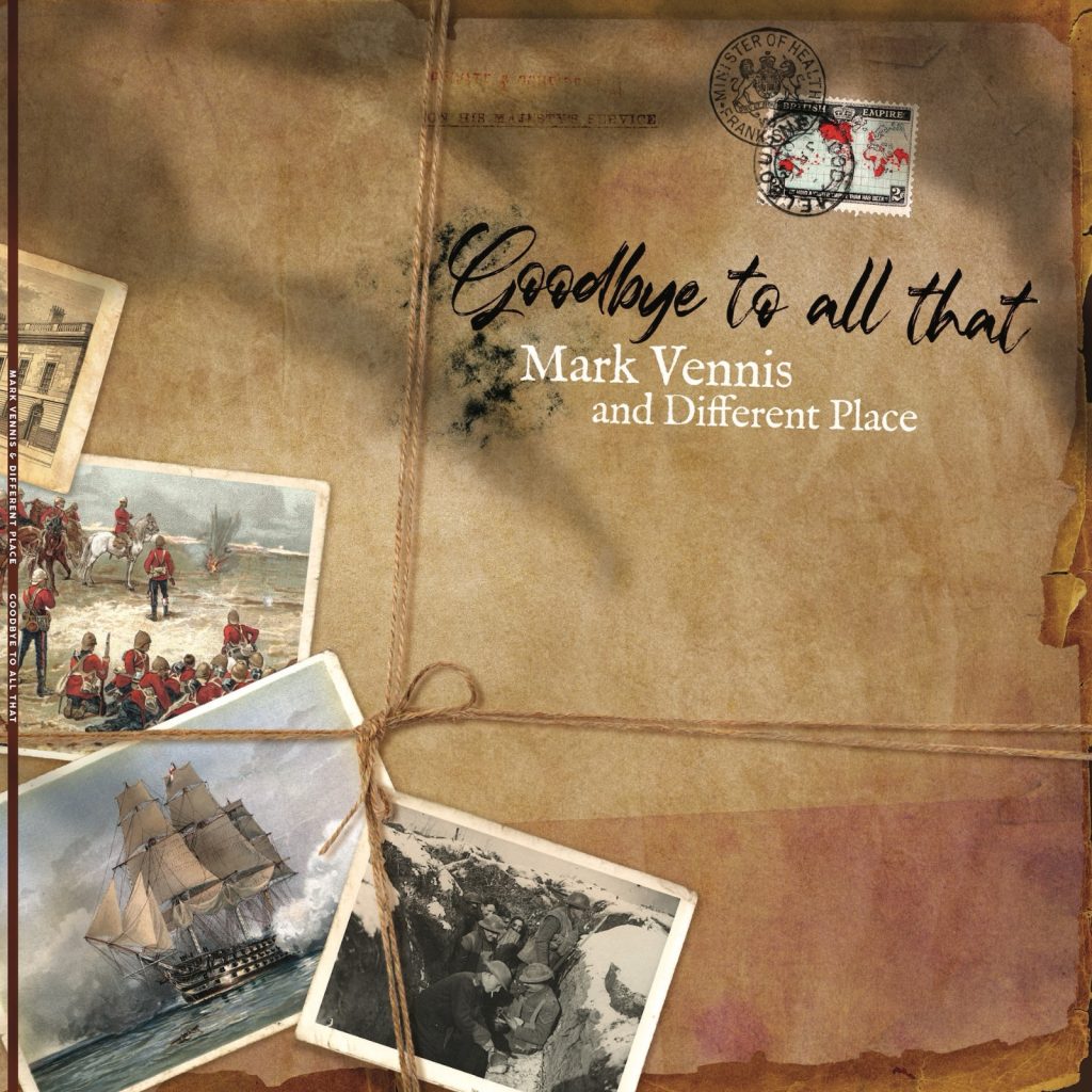 Mark Vennis & Different Place — Goodbye To All That