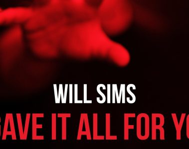 Will Sims – I Gave It All For You