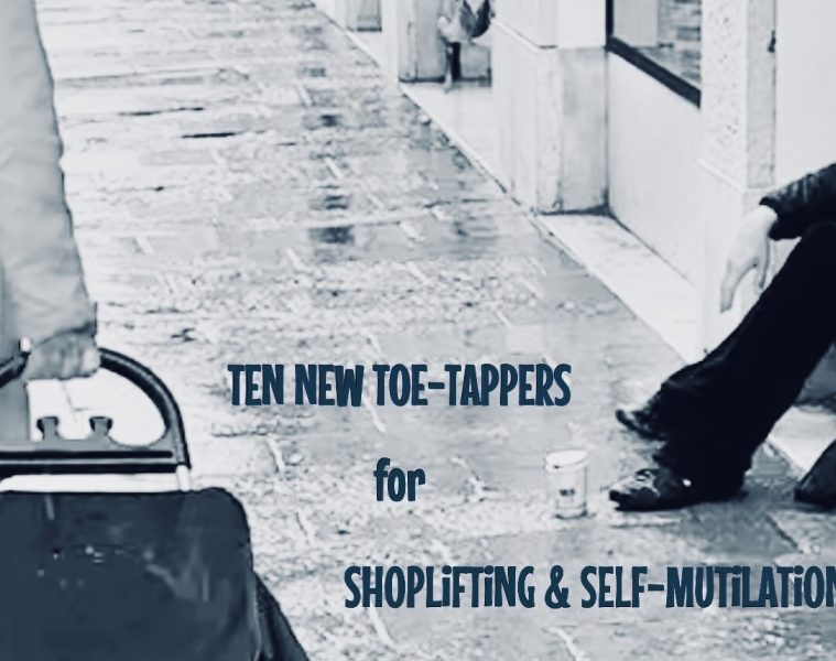 Tom Minor – Ten New Toe-Tappers for Shoplifting & Self-Mutilation