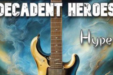 Decadent Heroes – Hype