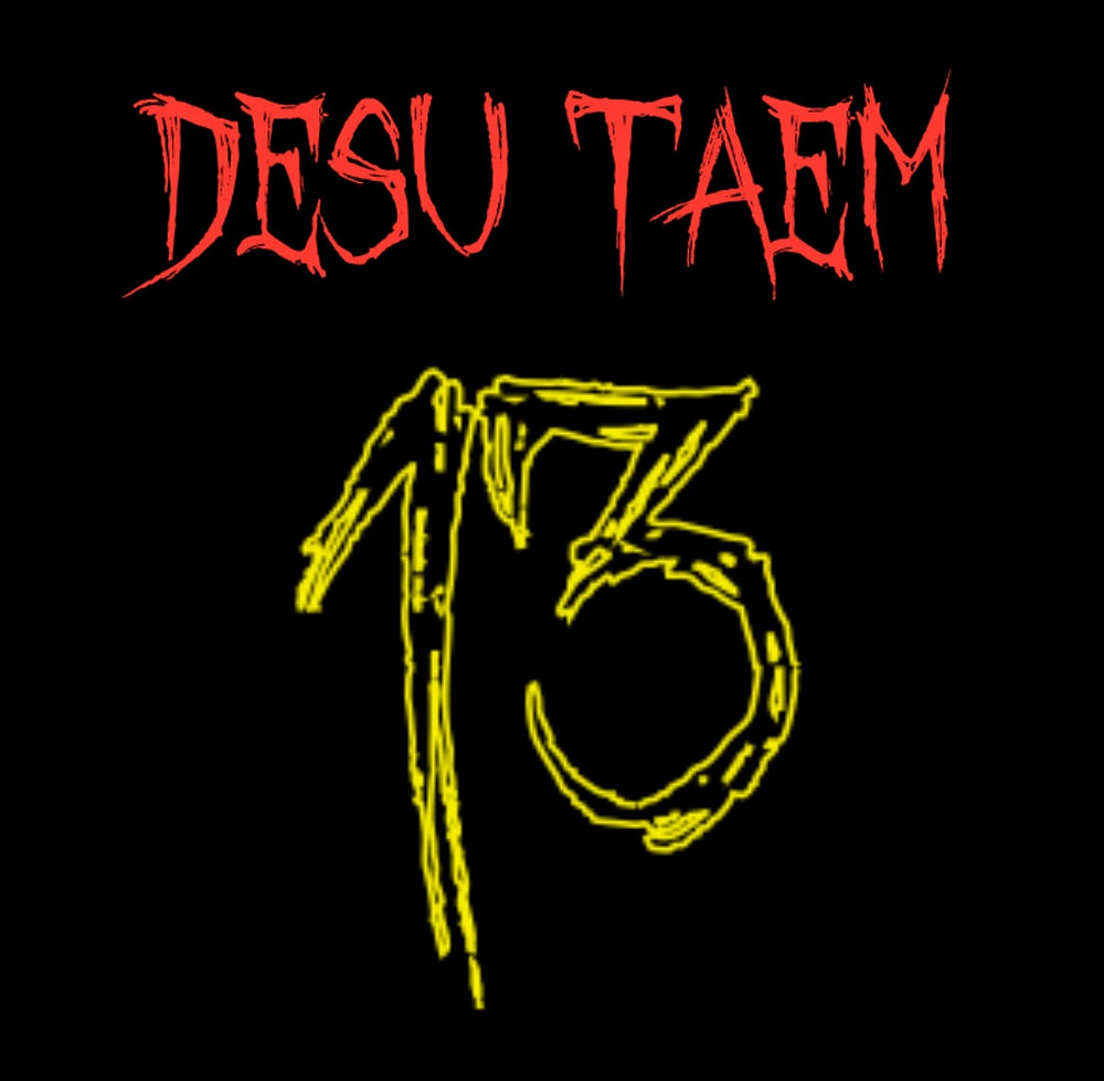 DESU TAEM - No Lives Matter