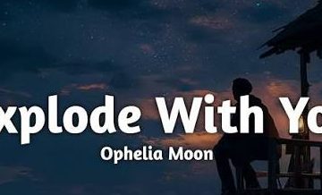 Opehlia Moon — Explode With You