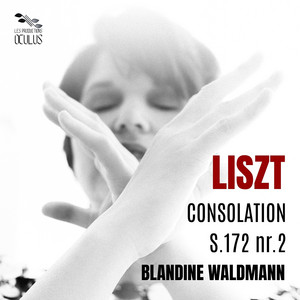 Blandine Waldmann - LISZT Consolation S.172 Nr.1