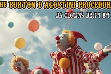 The Burton D’Agostini Procedure – The Waiting