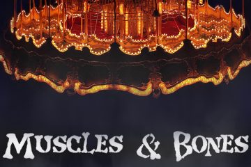 The Lemon Grove – Muscles & Bones