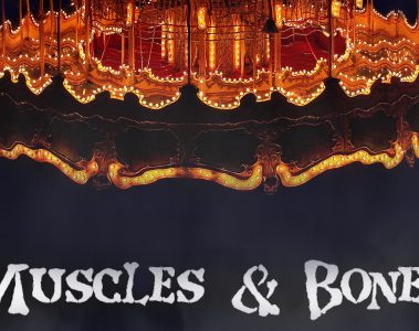 The Lemon Grove – Muscles & Bones