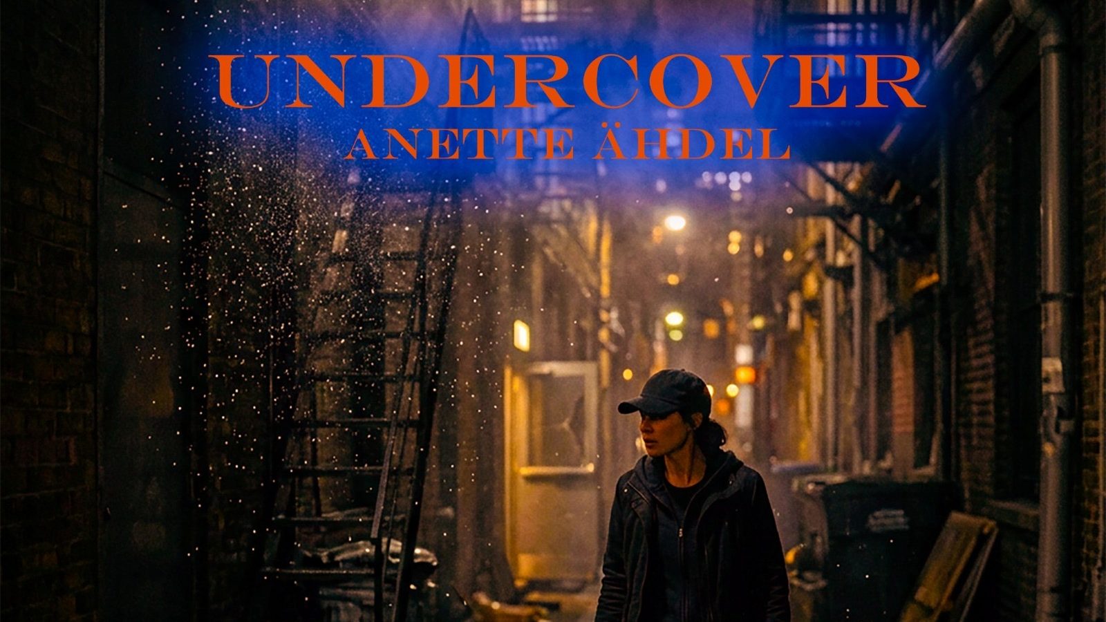 Anette Ähdel – Undercover