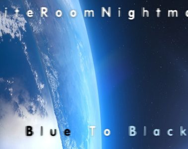 WhiteRoomNightmare — Blue To Black