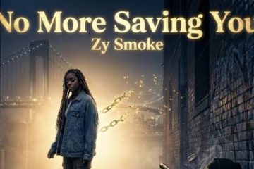 Zy Smoke — No More Saving You