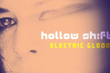 Hollow Shift — Electric Gloom