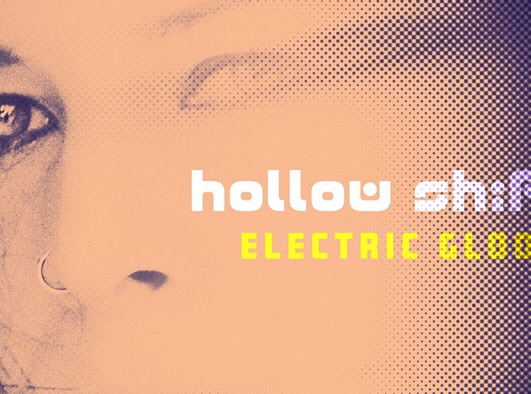 Hollow Shift — Electric Gloom