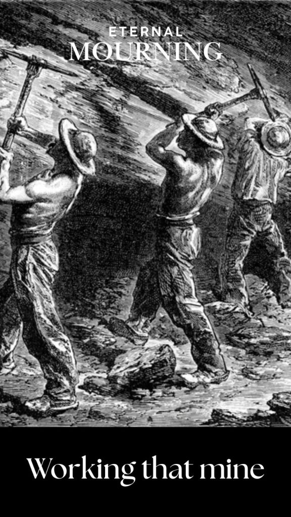 Eternal Mourning — Working That Mine (Review)
