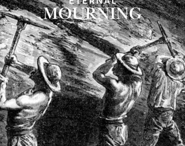 Eternal Mourning — Working That Mine