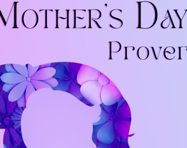 Matt Johnson – Mother’s Day Proverb