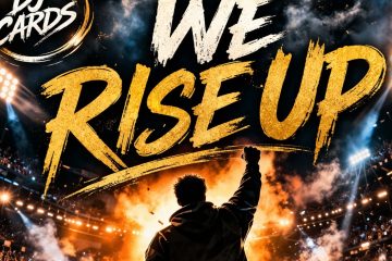 DJ Cards – We Rise Up (The Stadium Hype Song)