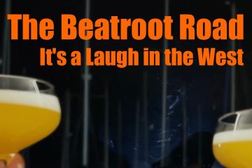 The Beatroot Road – Laugh in The West
