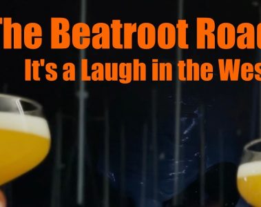 The Beatroot Road – Laugh in The West