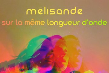 Mélisande – Sur la même longueur d’onde