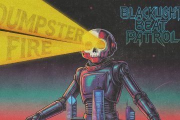Blacklight Beat Patrol — Dumpster Fire