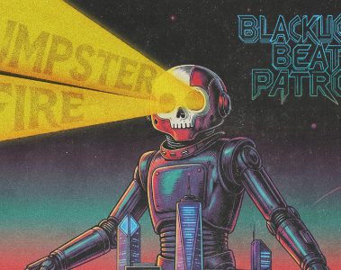 Blacklight Beat Patrol — Dumpster Fire