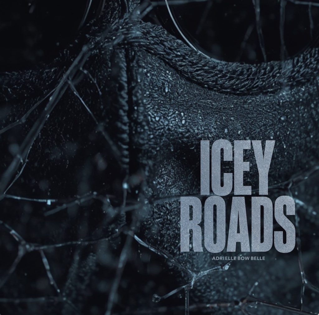 Adrielle Bow Belle — ICEY ROADS (Review)
