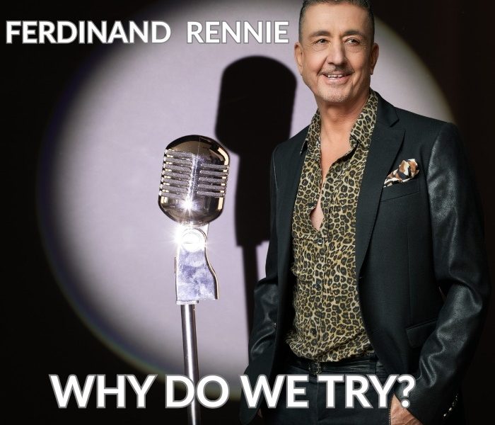 Ferdinand Rennie — Why Do We Try?