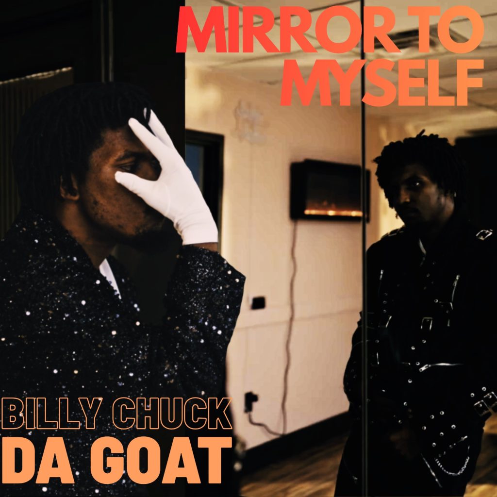 15451 Exclusive Interview: Billy Chuck Da Goat — Mirror To Myself