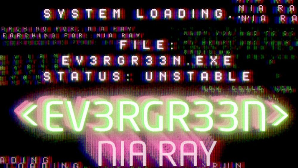 Nia Ray – EV3RGR33N (Review) Nia Ray – EV3RGR33N