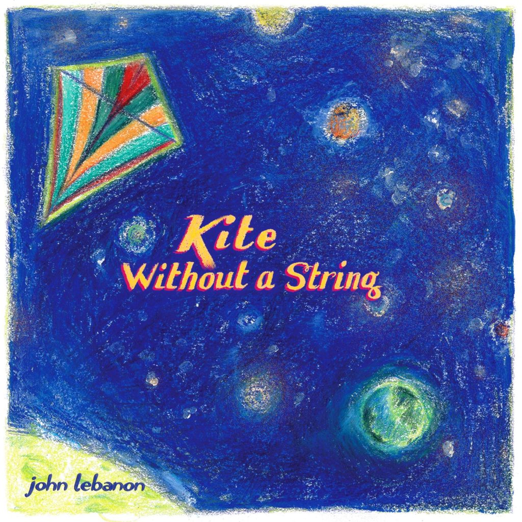 John Lebanon — Kite Without A String (Review)