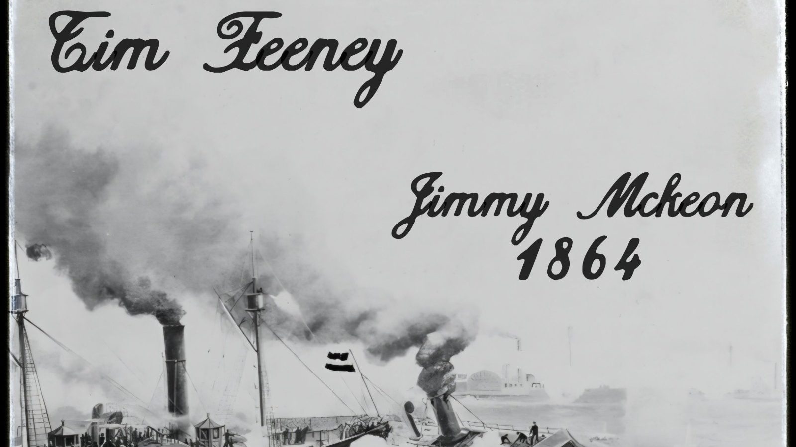 Tim Feeney – Jimmy McKeon, 1864