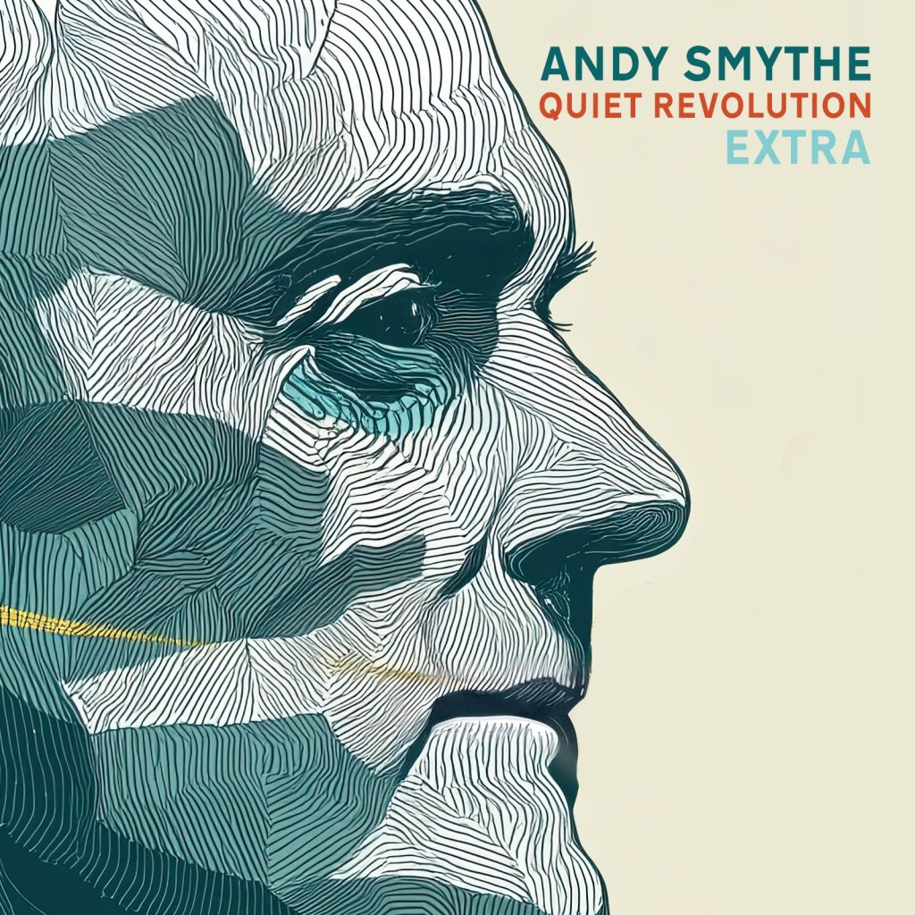 Andy Smythe — Quiet Revolution Extra (Review)