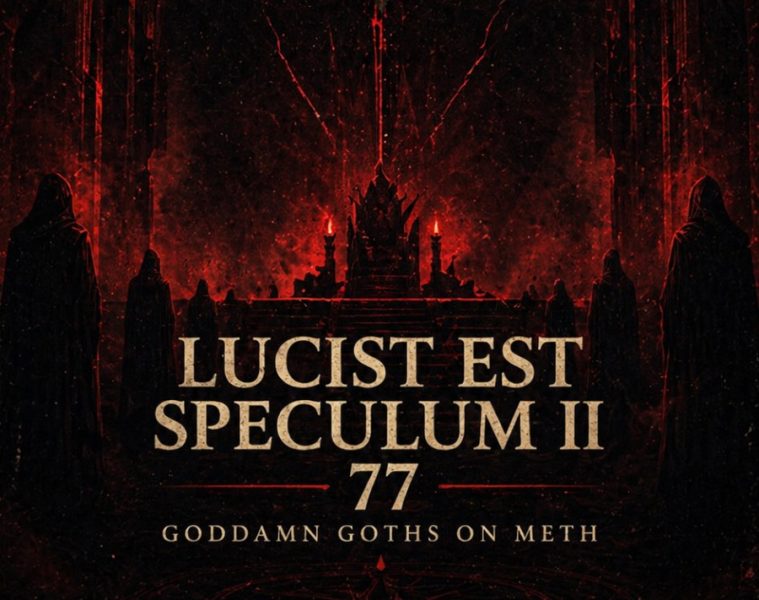 GODDAMN GOTHS ON METH — Lucist Est Speculum II 77
