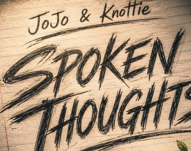 Hobo JoJo and Knottie – Spoken Thoughts