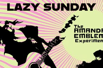 The Amanda Emblem Experiment – Lazy Sunday