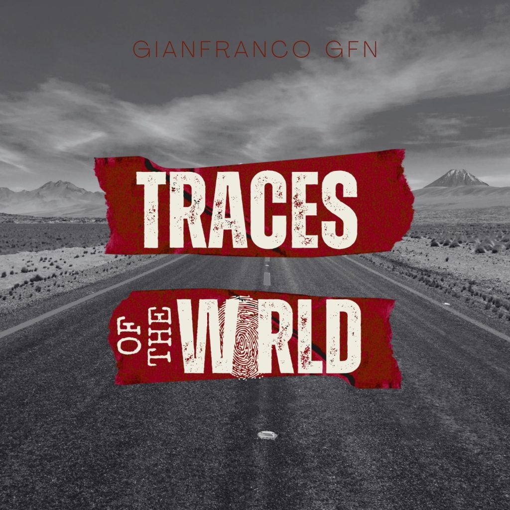 Gianfranco GFN — Traces of the World (Review)