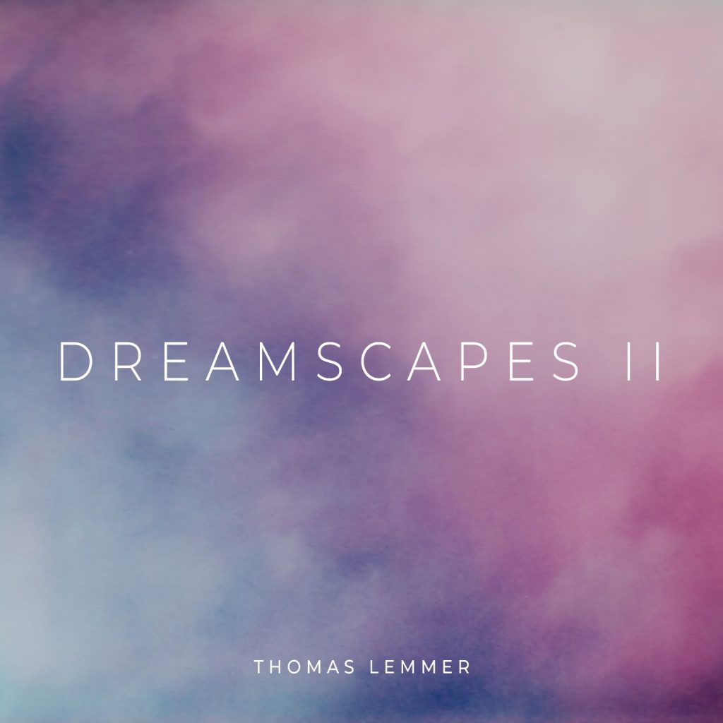 Thomas Lemmer — DREAMSCAPES II (Review)