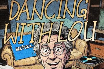 Reetoxa – Dancing With Lou